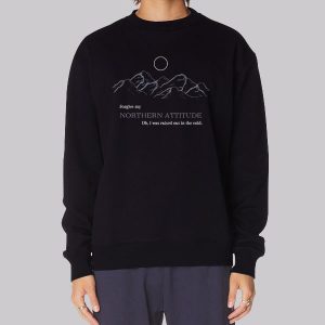Forgive My Northern Attitude Noah Kahan Sweatshirt Forgive My Northern Attitude Noah Kahan Sweatshirt