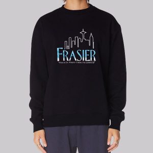 Frasier Merchandise Quotes Sweatshirt Frasier Merchandise Quotes Sweatshirt
