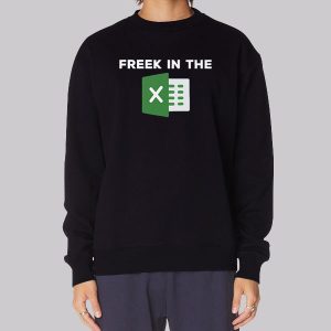 Freak in the Sheets Meme Sweatshirt Freak in the Sheets Meme Sweatshirt