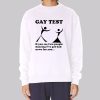 Free Gay Test See People Dancing Sweatshirt
