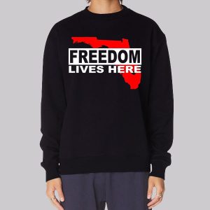 Freedom Lives Here Florida Map Sweatshirt Freedom Lives Here Florida Map Sweatshirt