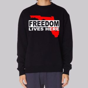 Freedom Lives Here Florida Map Sweatshirt 4