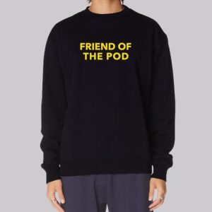 Friend of the Pod Layna Crooked Media Merch Sweatshirt 3 Friend of the Pod Layna Crooked Media Merch Sweatshirt 4
