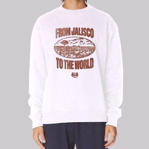 From Jalisco to the World 818 Tequila Sweatshirt