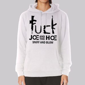 Fuck Joe and the Ho Gotta Go Sweatshirt