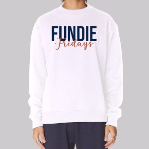 Fundie Fridays Merch Sweatshirt Fundie Fridays Merch Sweatshirt