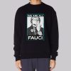Funny Anthony Fauci Sweatshirt