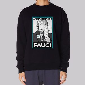 Funny Anthony Fauci Sweatshirt Funny Anthony Fauci Sweatshirt