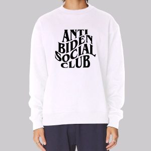Funny Anti Biden Social Club Sweatshirt Funny Anti Biden Social Club Sweatshirt