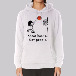Funny Basketball Shoot Hoops Not People Sweatshirt