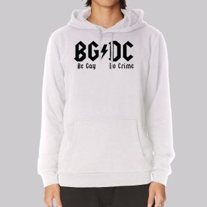 Funny Be Gay Do Crime Sweatshirt