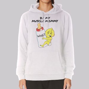 Funny Be My Muscle Mommy Sweatshirt