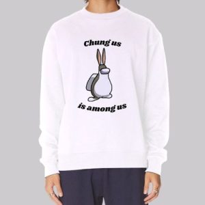 Funny Big Chungus Among Us Sweatshirt 3 Funny Big Chungus Among Us Sweatshirt 4