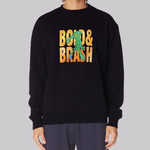 Funny Bold and Brash Sweatshirt Funny Bold and Brash Sweatshirt