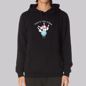 Funny Bowling Sweatshirt This Is How I Roll Bowling