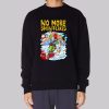 Funny Cartoon No Snowflakes Sweatshirt