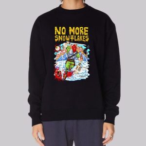 Funny Cartoon No Snowflakes Sweatshirt 3 Funny Cartoon No Snowflakes Sweatshirt 4