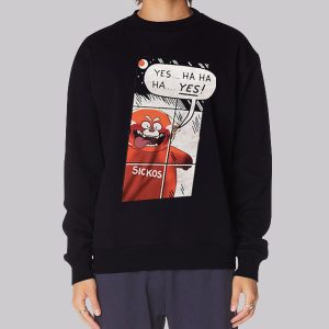Funny Cartoon Sickos Haha Yes Sweatshirt Funny Cartoon Sickos Haha Yes Sweatshirt