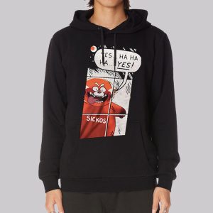 Funny Cartoon Sickos Haha Yes Sweatshirt