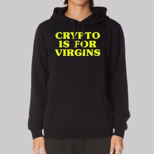 Funny Crypto Is for Virgins Sweatshirt