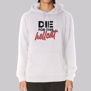 Funny Die for This Hellcat Sweatshirt