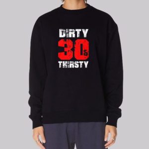 Funny Dirty 30 Sweatshirt 3 Funny Dirty 30 Sweatshirt 4