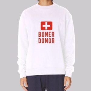 Funny Donor Boner Meme Sweatshirt 3 Funny Donor Boner Meme Sweatshirt 4