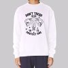 Funny Dont Tread on My Uterus Sweatshirt