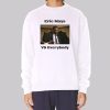 Funny Everybody vs Eric Mays Sweatshirt
