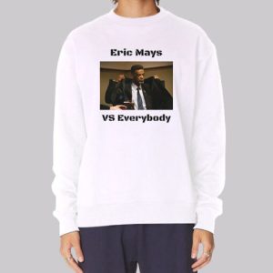 Funny Everybody vs Eric Mays Sweatshirt 4