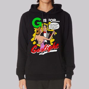 Funny G Is for Gaslighting Sweatshirt