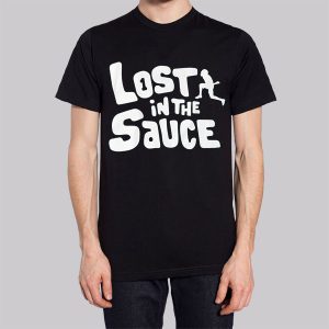 Funny Get Lost in the Sauce Sweatshirt 2 Funny Get Lost in the Sauce Sweatshirt 3