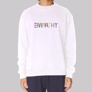 Funny Graphic Merch Empathy Sweatshirt 4