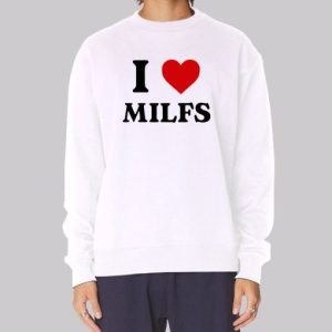 Funny I Heart Milfs Sweatshirt 3 Funny I Heart Milfs Sweatshirt 4