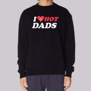 Funny I Love Hot Dad Sweatshirt 4