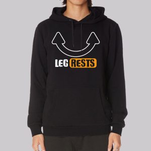 Funny Inspired Leg Rests Sweatshirt
