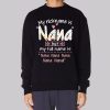 Funny Inspired Nana Nickname Sweatshirt