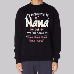 Funny Inspired Nana Nickname Sweatshirt
