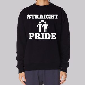 Funny Inspired Straight Pride Sweatshirt