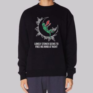 Funny Jokes Alien Lonely Stoner Sweatshirt 4