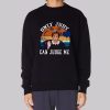 Funny Judge Judy Sweatshirt