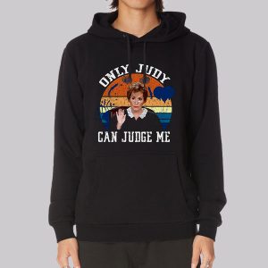 Funny Judge Judy Sweatshirt