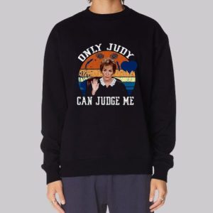 Funny Judge Judy Sweatshirt 4