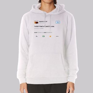 Funny Kanye Tweets I Wish Had Friend Like Me Sweatshirt