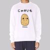 Funny Kawaii Is Potato Sweatshirt