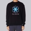 Funny Kitty You Matter Sweatshirt