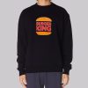 Funny Logo Burgerking Sweatshirt