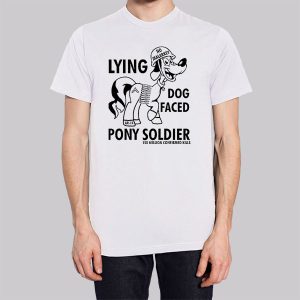Funny Lying Dog Faced Pony Soldier Sweatshirt 2 Funny Lying Dog Faced Pony Soldier Sweatshirt 3