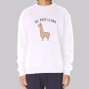 Funny No ProbLlama Llama Sweatshirt