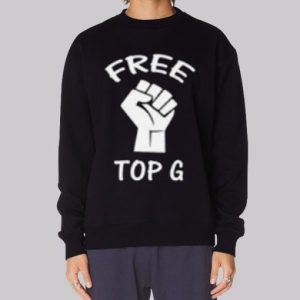 Funny Novelty Free Top G Sweatshirt 3 Funny Novelty Free Top G Sweatshirt 4